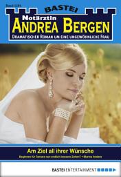 Icon image Notärztin Andrea Bergen 1284: Am Ziel ihrer Wünsche