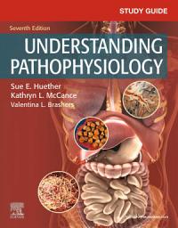 Icon image Study Guide for Understanding Pathophysiology - E-Book: Study Guide for Understanding Pathophysiology - E-Book, Edition 7