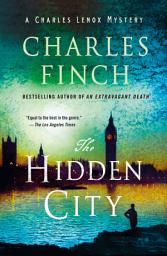 Icon image The Hidden City: A Charles Lenox Mystery