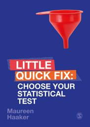 Icon image Choose Your Statistical Test: Little Quick Fix