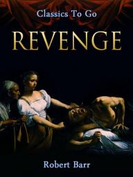 Icon image Revenge!: Restored Classics to Go Edition