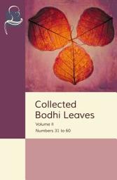 Icon image Collected Bodhi Leaves Publications - Volume II: Numbers 31 to 60