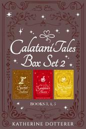 Icon image Calatini Tales Box Set 2: Books 3, 4, 5 - Cozy Regency-inspired fantasy romances