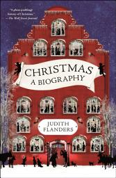 Icon image Christmas: A Biography