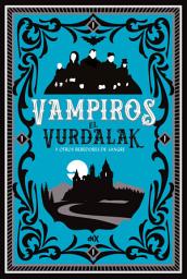 Icon image Vampiros El Vurdalak y otros bebedores de sangre
