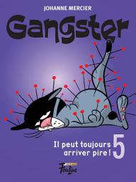 Icon image Gangster: Il peut toujours arriver pire