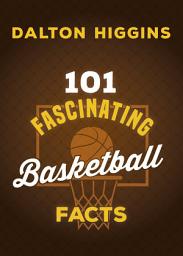Icon image 101 Fascinating Basketball Facts