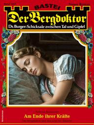 Icon image Der Bergdoktor 2357: Am Ende ihrer Kräfte