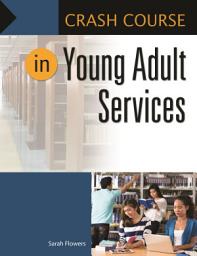 Icon image Crash Course in Young Adult Services