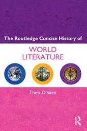 Icon image The Routledge Concise History of World Literature