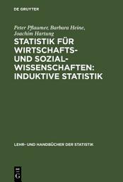 Icon image Statistik für Wirtschafts- und Sozialwissenschaften: Induktive Statistik: Lehr- und Übungsbuch