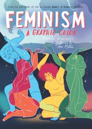 Icon image Feminism: A Graphic Guide