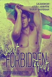 Icon image Sweet forbidden Fruits: Three gay romance stories based on true events