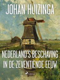 Icon image Nederland's beschaving in de zeventiende eeuw