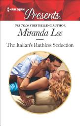 Icon image The Italian's Ruthless Seduction