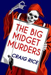 Icon image The Big Midget Murders
