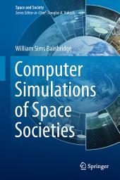 Icon image Computer Simulations of Space Societies