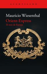 Icon image Orient-Express: El tren de Europa