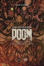 Icon image Les Origines de Doom: Les débuts de Carmack et Romero