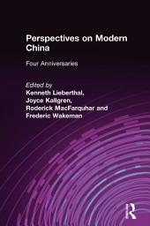 Icon image Perspectives on Modern China: Four Anniversaries