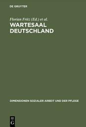 Icon image Wartesaal Deutschland: Ein Handbuch für die Soziale Arbeit mit Flüchtlingen