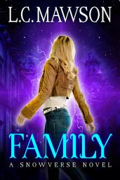 Icon image Family: A F/F Snowverse Novel