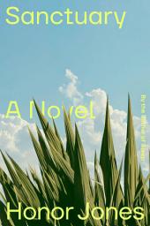 Icon image Sanctuary: A Novel