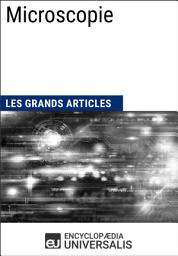 Icon image Microscopie: Les Grands Articles d'Universalis