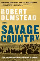 Icon image Savage Country: A Novel