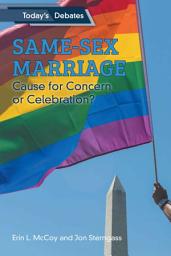 Icon image Same-Sex Marriage: Cause for Concern or Celebration?