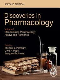 Icon image Standardizing Pharmacology: Assays and Hormones: Discoveries in Pharmacology, Volume 2, Edition 2
