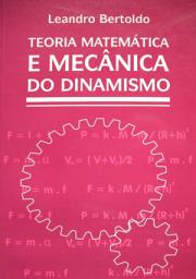 Icon image Teoria Matemática e Mecânica do Dinamismo