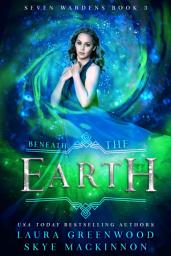 Icon image Beneath the Earth: A Fantasy Reverse Harem Romance