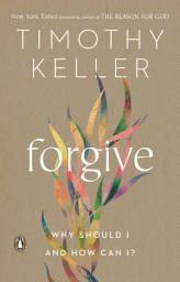Icon image Forgive: Why Should I and How Can I?