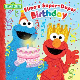 Icon image Elmo's Super-Duper Birthday (Sesame Street)