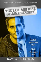 Icon image The Jake Bennett Adventures Vol. Two: The Fall And Rise Of Jake Bennett