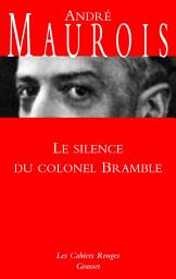 Icon image Les silences du colonel Bramble: (*)