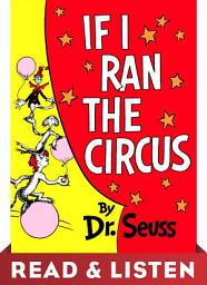 Icon image If I Ran the Circus: Read & Listen Edition