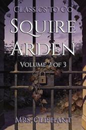 Icon image Squire Arden: Restored Classics to Go Edition