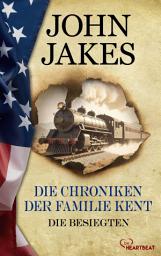 Icon image Die Chroniken der Familie Kent - Die Besiegten