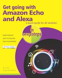 Icon image Get going with Amazon Echo and Alexa in easy steps