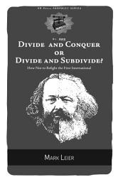 Icon image Divide and Conquer or Divide and Subdivide?: How Not to Refight the First International