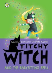 Icon image Titchy Witch and the Babysitting Spell