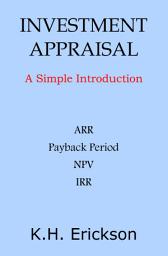 Icon image Investment Appraisal: A Simple Introduction
