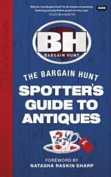 Icon image Bargain Hunt: The Spotter's Guide to Antiques