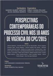 Icon image Perspectivas contemporâneas do Processo Civil nos 10 anos de vigência do CPC/2015