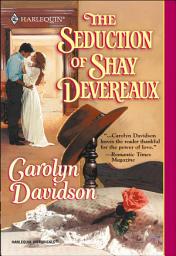 Icon image The Seduction of Shay Devereaux