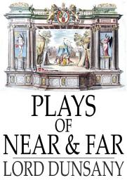 Icon image Plays of Near & Far