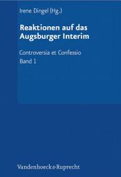 Icon image Reaktionen auf das Augsburger Interim: Der Interimistische Streit (1548-1549)