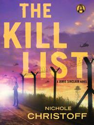 Icon image The Kill List: A Jamie Sinclair Novel